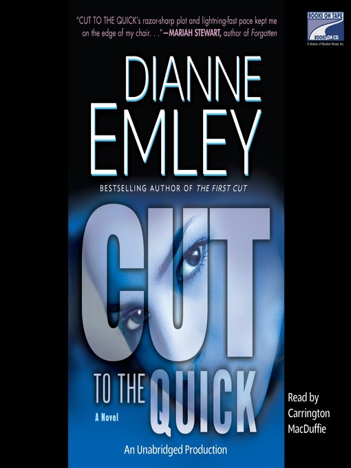 Title details for Cut to the Quick by Dianne Emley - Wait list